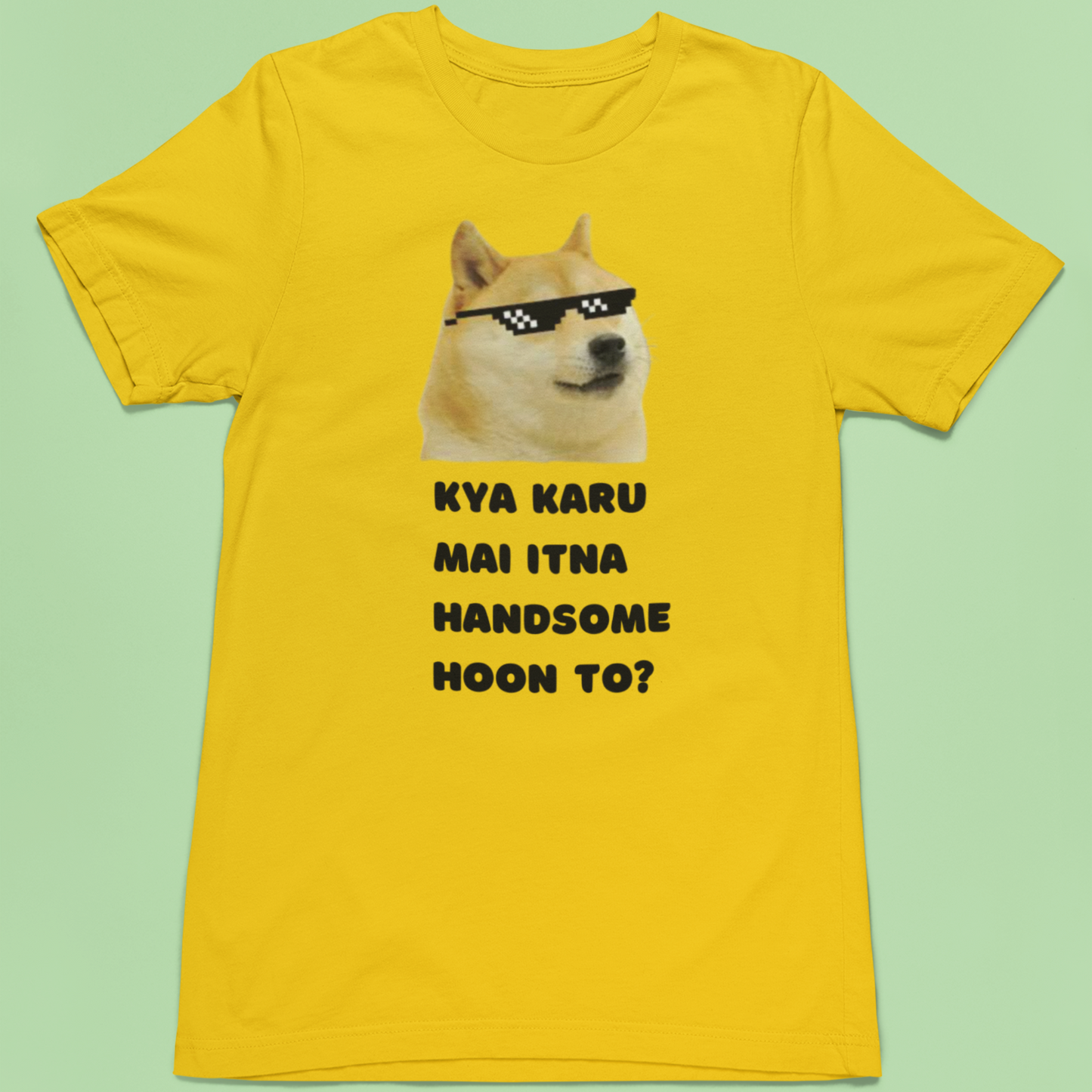 Kya karu main itna handsome hoon! | Premium Half Sleeve Unisex T-Shirt