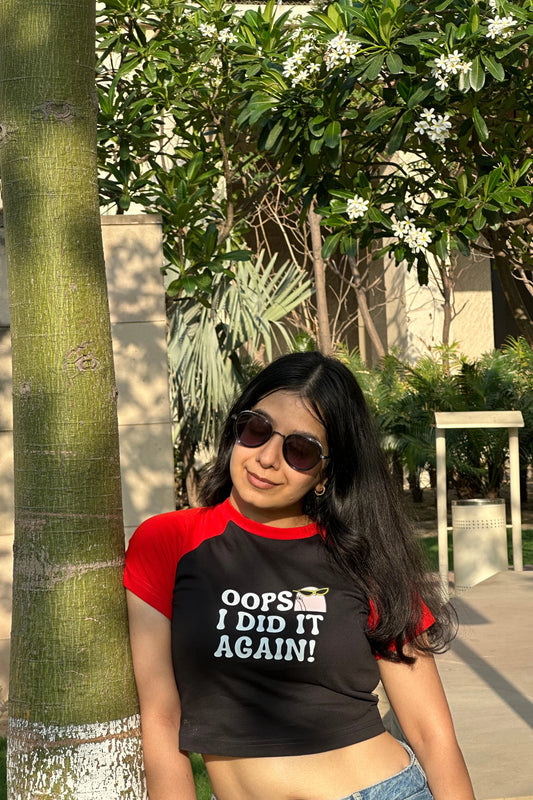 Oops! I Did It Again | Shaw tees | Slim Fit Crop Top