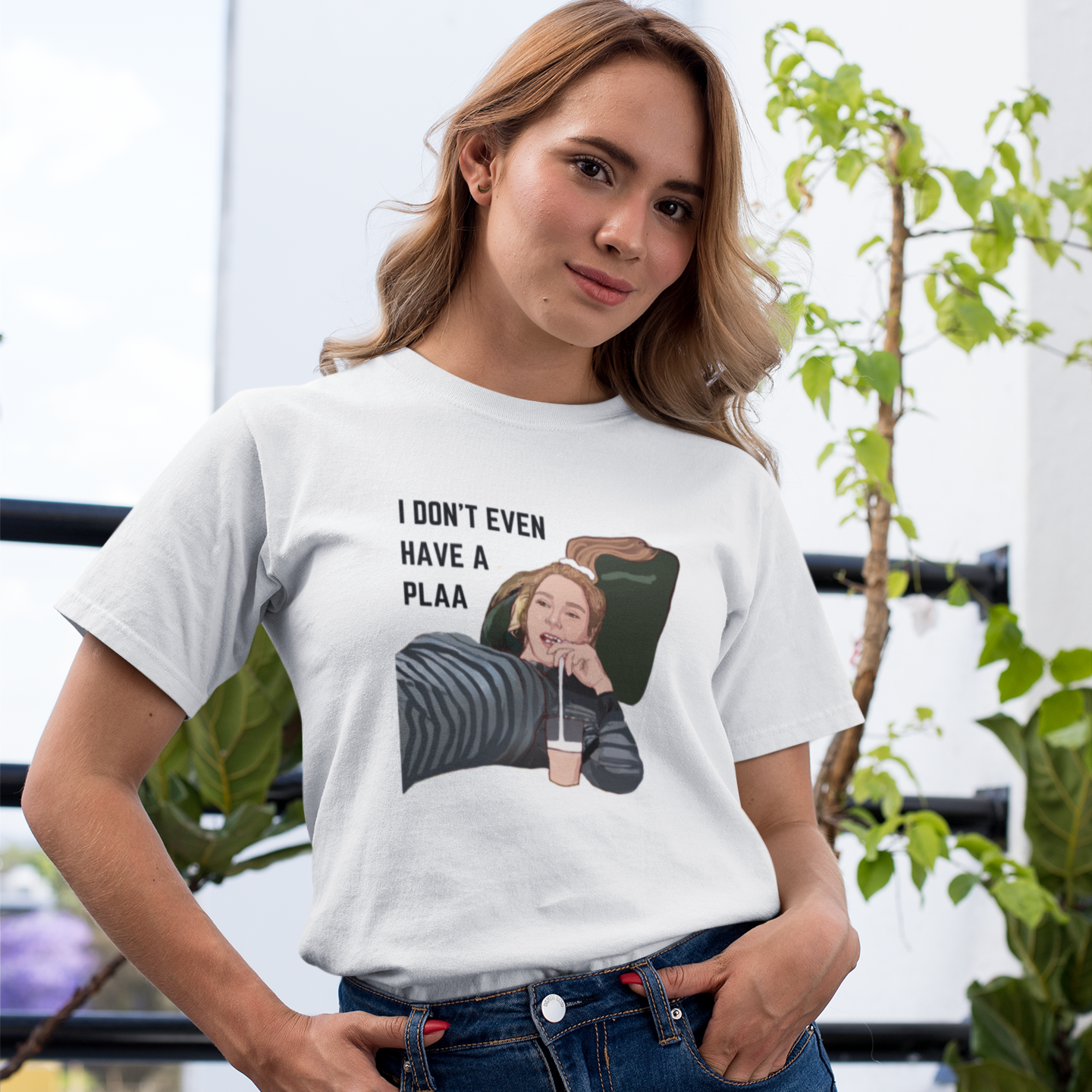 I don't even have a plaa | F.R.I.E.N.D.S Premium Half Sleeve Unisex T-Shirt