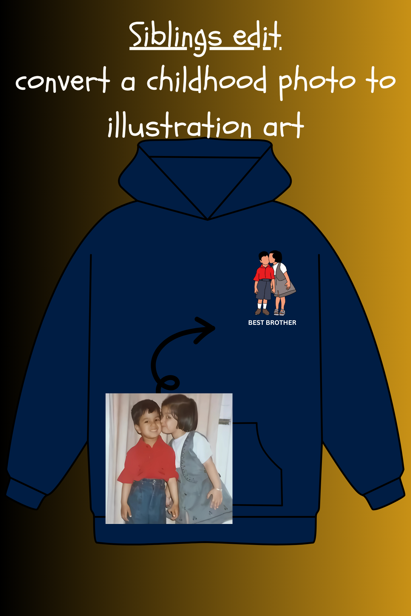 Siblings Bond Hoodie | Convert Photo to Illustration | Celebrate Brother-Sister Love