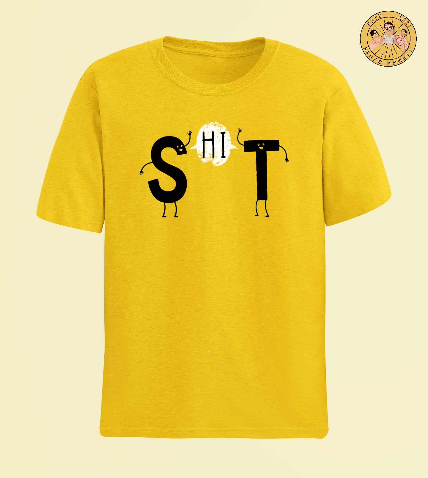 SHIT | Premium Half Sleeve Unisex T-Shirt