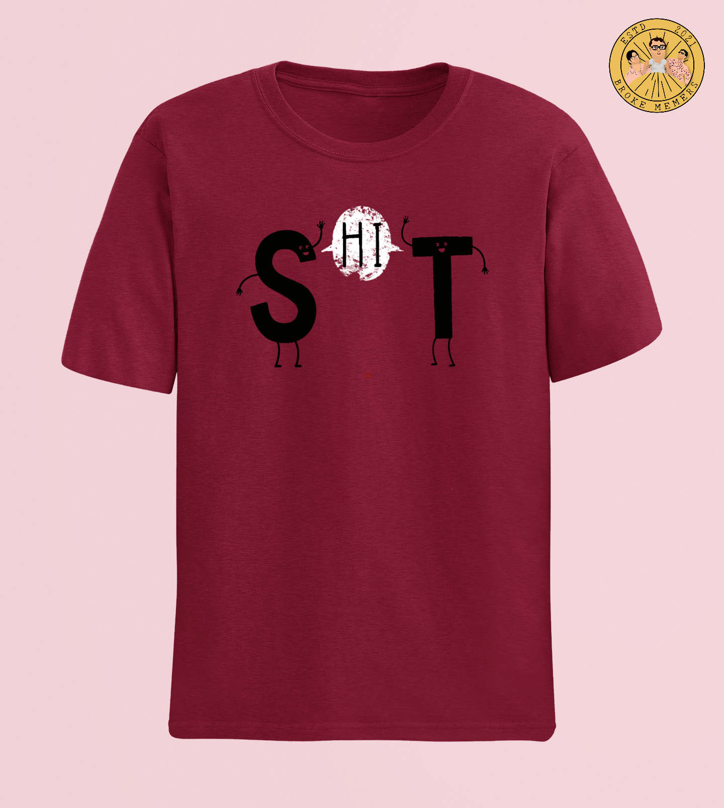 SHIT | Premium Half Sleeve Unisex T-Shirt