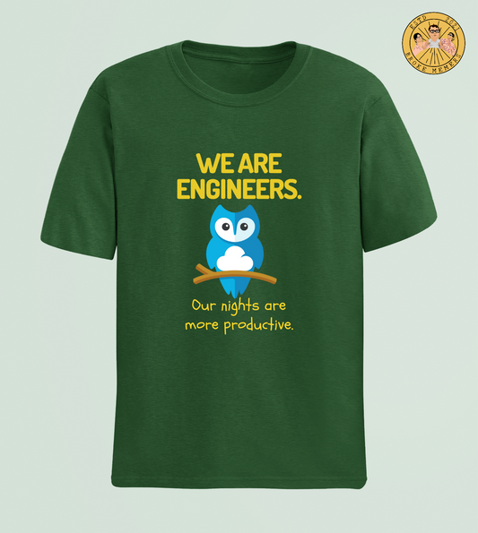 We are engineers. Our nights are more productive | Premium Half Sleeve Unisex T-Shirt