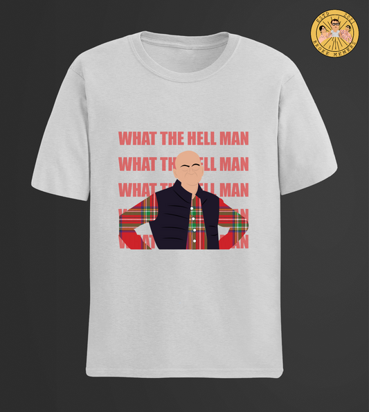 What The Hell Man | Premium  Half Sleeve Unisex T-Shirt