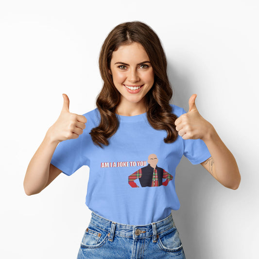 Am I joke to you? | Half Sleeve Unisex T-Shirt