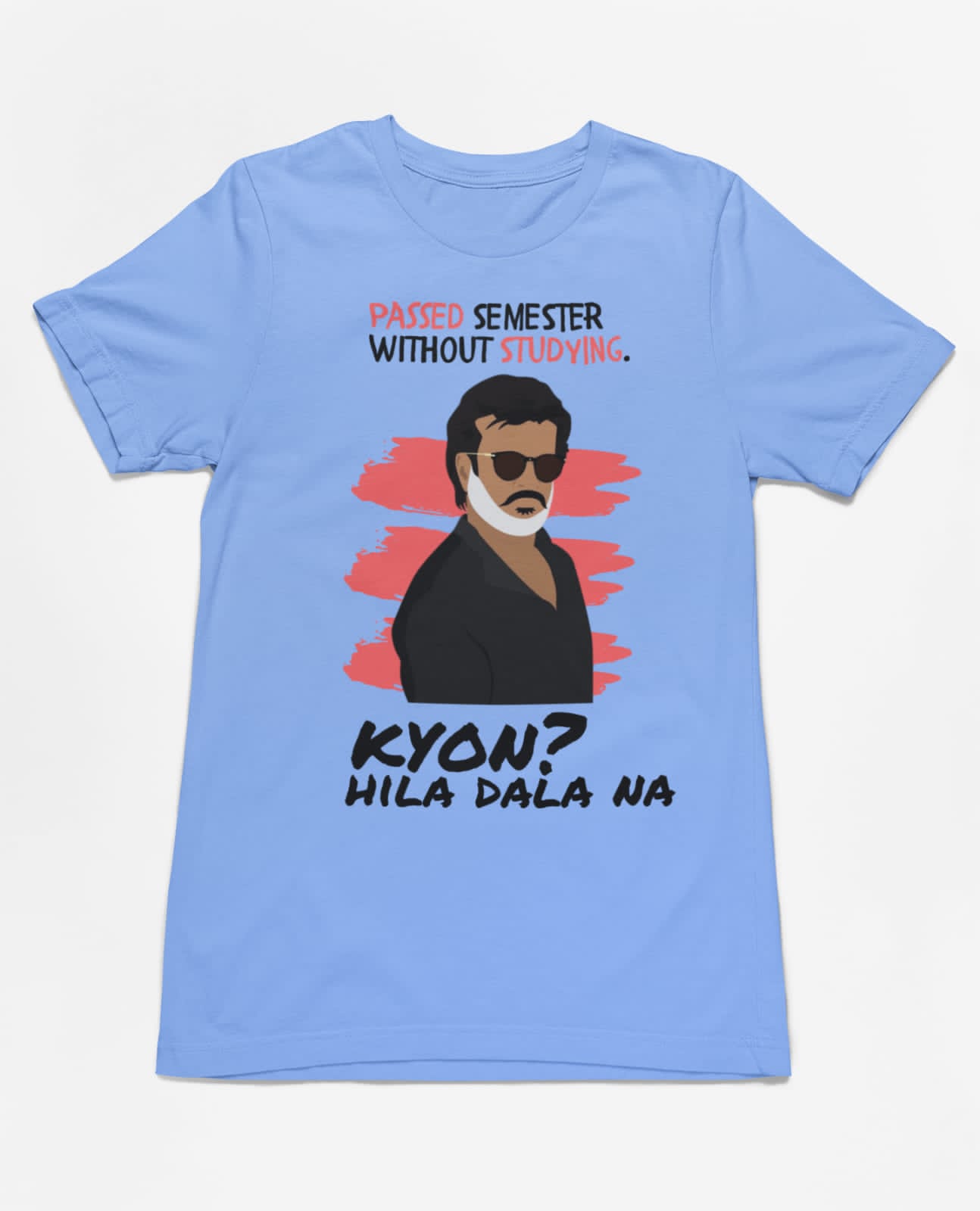 Hila Daala na | Half Sleeve Unisex T-Shirt