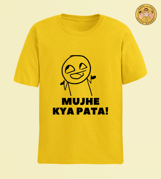 Mujhe kya pata | Premium Half Sleeve Unisex T-Shirt