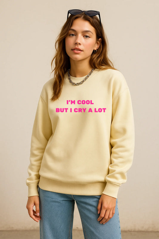 I Cry A Lot | Pinterest | Unisex Sweatshirt