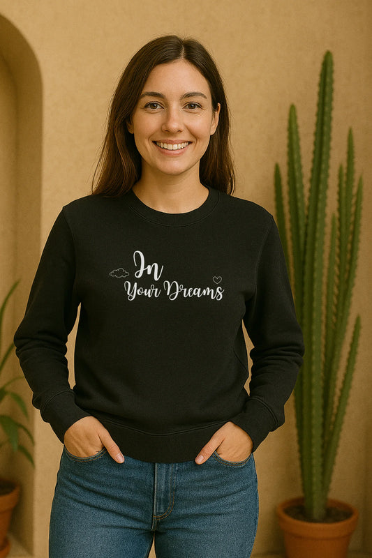 In Your Dreams | Pinterest | Unisex Sweatshirt