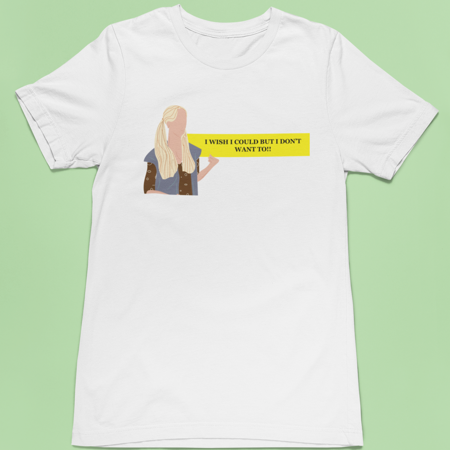 I wish I could but I don't want to | Premium Half Sleeve T-shirt