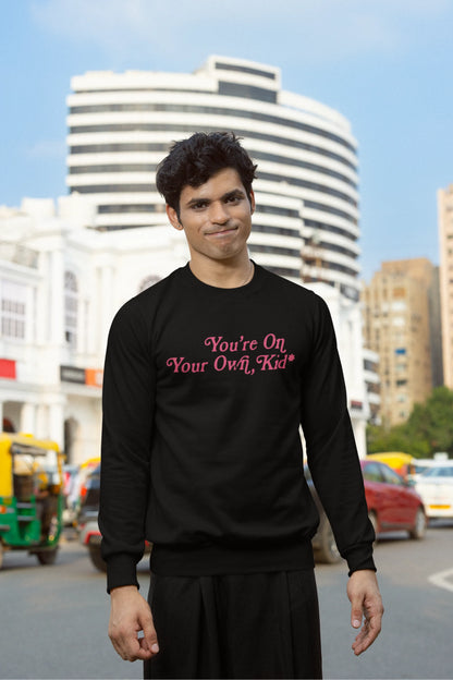 You're on your own kid | Taylor Swift | Unisex Sweatshirt