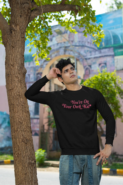 You're on your own kid | Taylor Swift | Unisex Sweatshirt