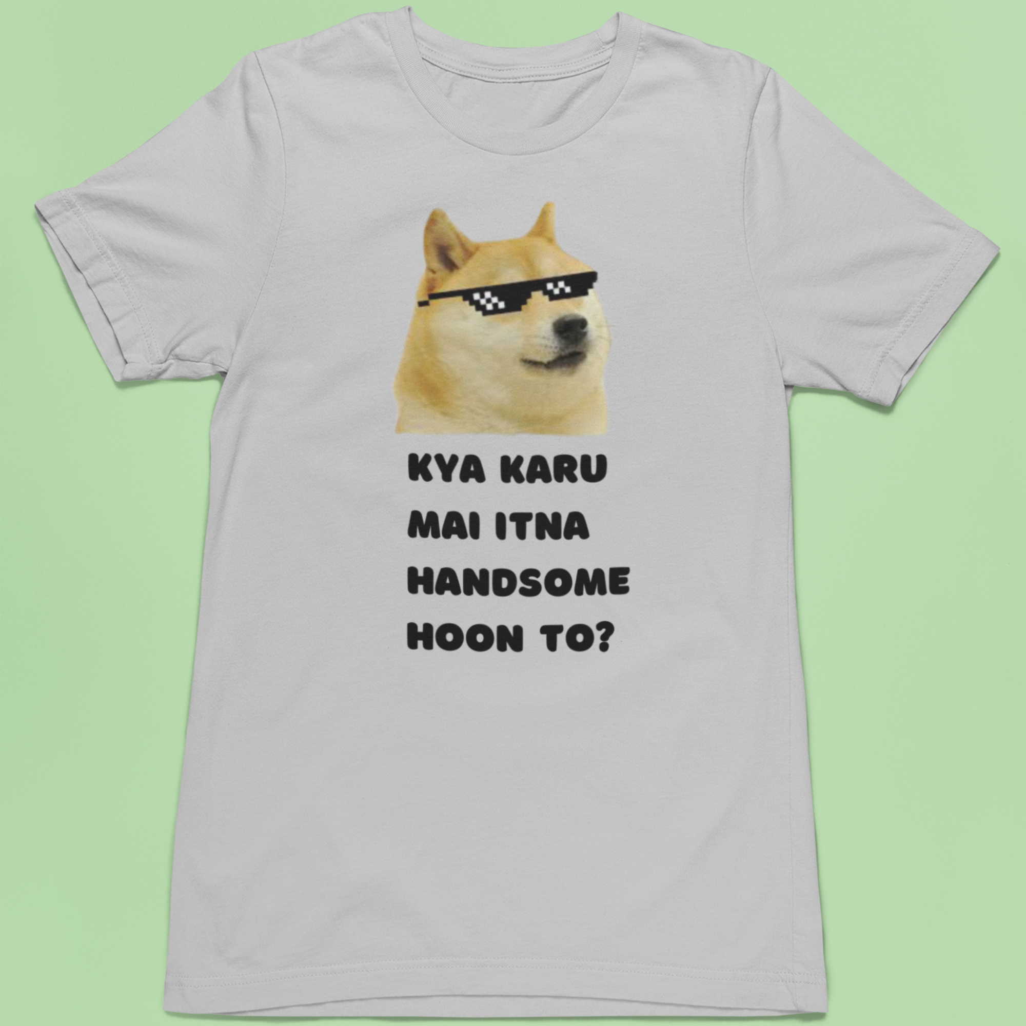 Kya karu main itna handsome hoon! | Premium Half Sleeve Unisex T-Shirt