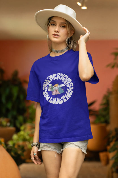 Tell your friends you love them | Aesthetic | Dropped Sleeve Unisex Tee
