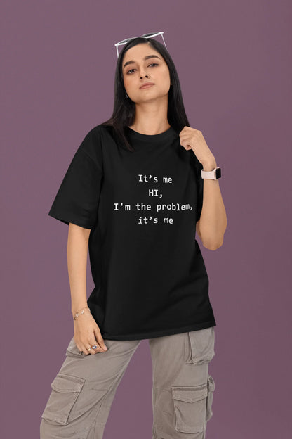 I'm the Problem | T.S | Dropped Sleeve Unisex Tee