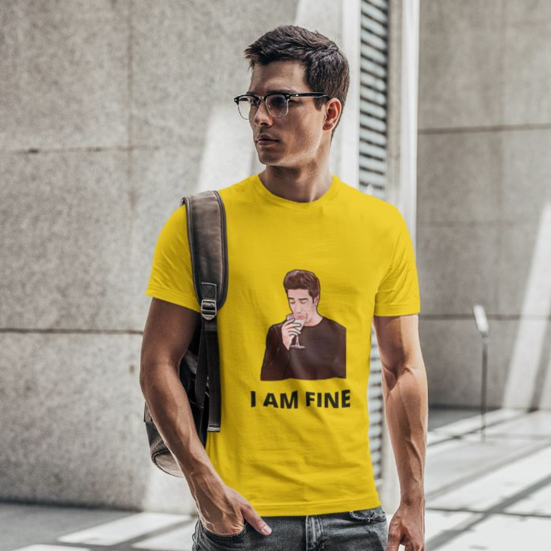 I AM FINE | F.R.I.E.N.D.S Premium Half Sleeve Unisex T-Shirt