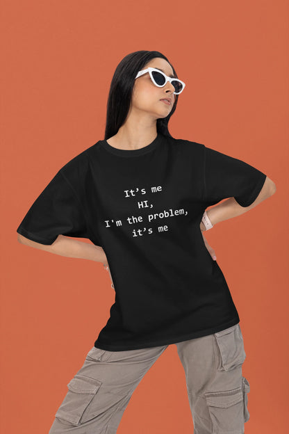 I'm the Problem | T.S | Dropped Sleeve Unisex Tee