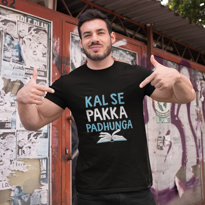 Kal se pakka padhunga | Premium Half Sleeve Unisex T-Shirt