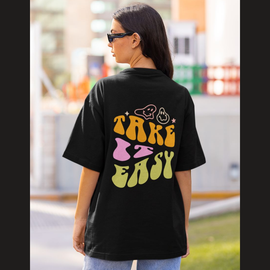 Take it easy | Premium Oversized Half Sleeve Unisex T-Shirt