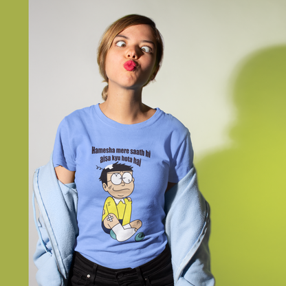 Hamesha mere sath hi aisa ku | Premium Half Sleeve Unisex T-Shirt