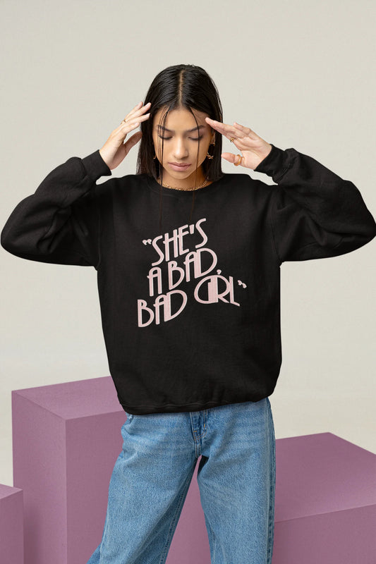 Bad Bad Girl | Taylor Swift | Unisex Sweatshirt