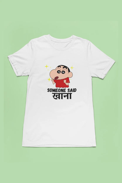 Someone said khana | Shinchan Half Sleeve Unisex T-Shirt