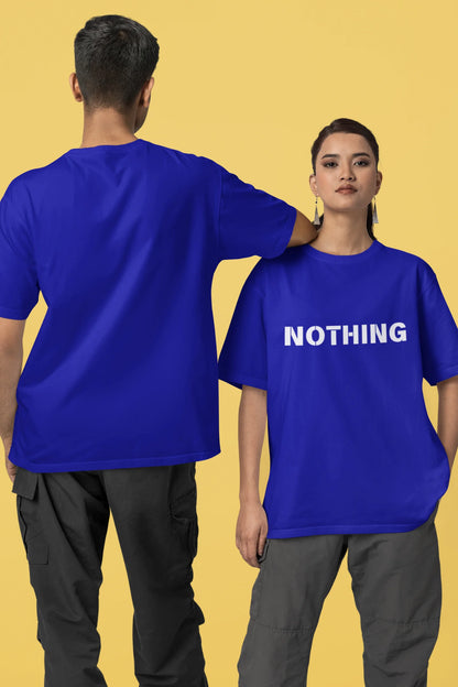 Nothing | Couple | Dropped  Sleeve Unisex T-Shirt