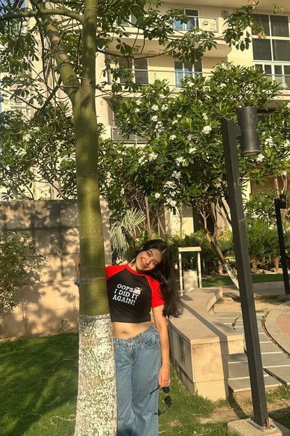 Oops! I Did It Again | Shaw tees | Slim Fit Crop Top