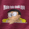 Main toh thak gaya | Premium Half Sleeve Unisex T-Shirt