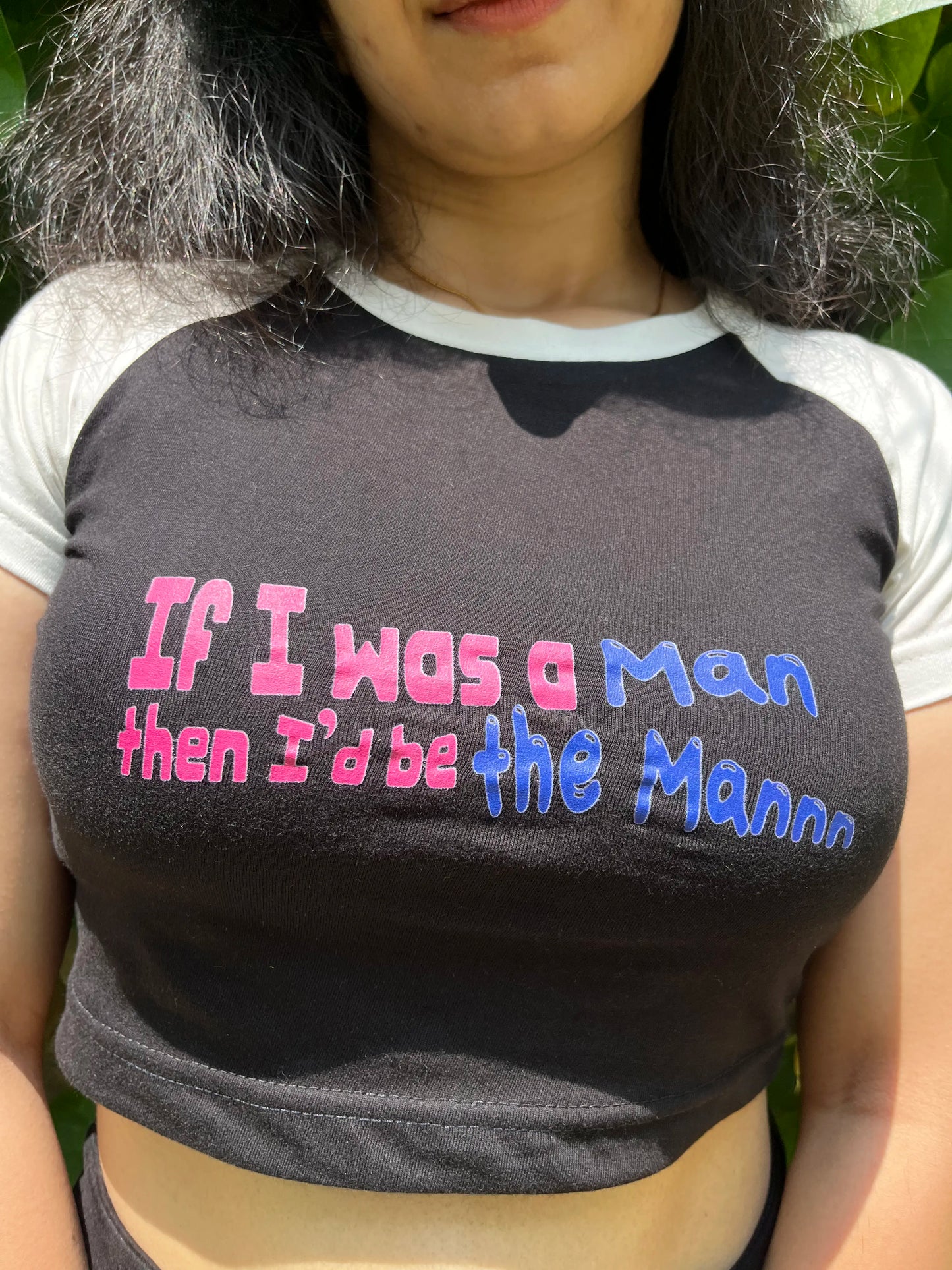 I'd be the man | Shaw tees | Slim Fit Crop Top