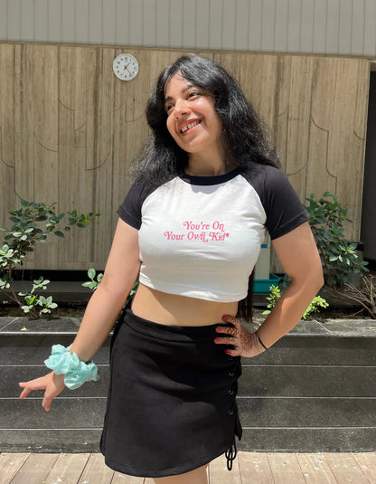 You're On Your Own Kid | Shaw tees | Slim Fit Crop Top