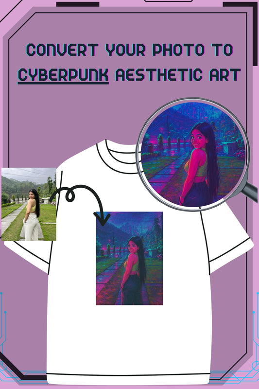 Cyberpunk Aesthetic | Customised Tee with your image converted to Cyberpunk aesthetic art | Gift for your loved ones