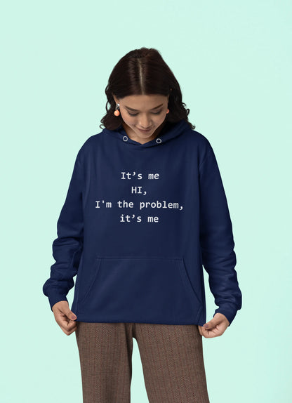 I'm The Problem | Taylor Swift | Unisex Winter Hoodie
