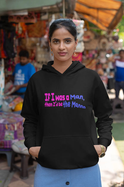 I'd Be The Man | T.S. | Unisex Winter Hoodie