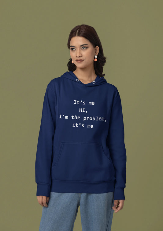 I'm The Problem | Taylor Swift | Unisex Winter Hoodie