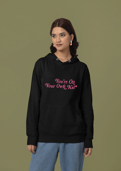 You're on your own, kid | T.S. | Unisex Winter Hoodie