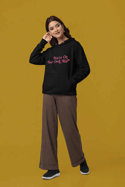 You're on your own, kid | T.S. | Unisex Winter Hoodie