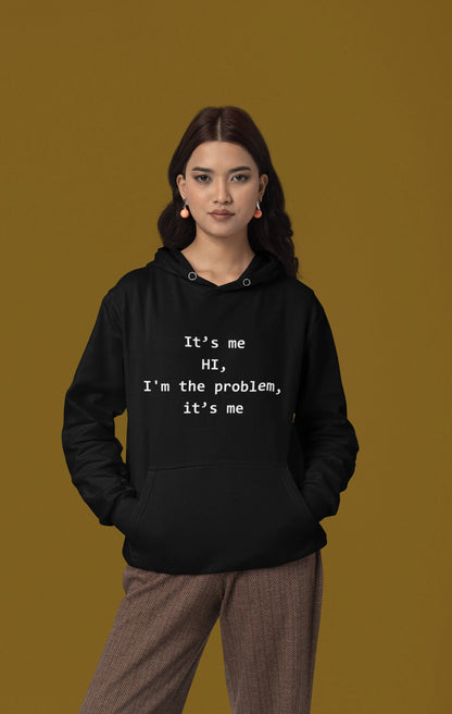 I'm The Problem | Taylor Swift | Unisex Winter Hoodie