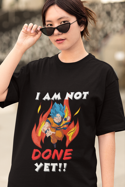 I am not done yet | Dragon Ball Z | Anime | Dropped Sleeve Unisex Tee