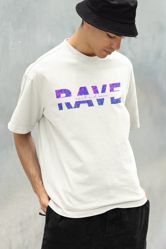 Rant and Rave | Techno Rave | Dropped Sleeve Unisex T-Shirt