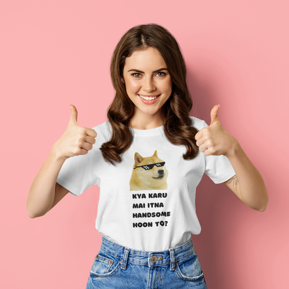 Kya karu main itna handsome hoon! | Premium Half Sleeve Unisex T-Shirt