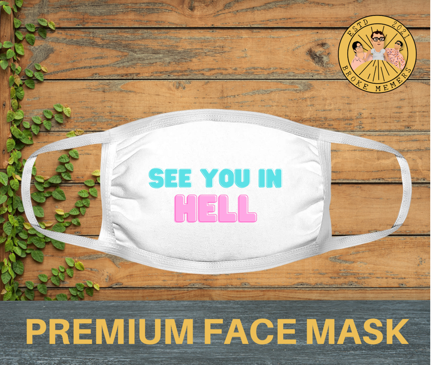 See you in hell | Premium face mask