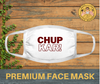 Chup kar | Premium face mask