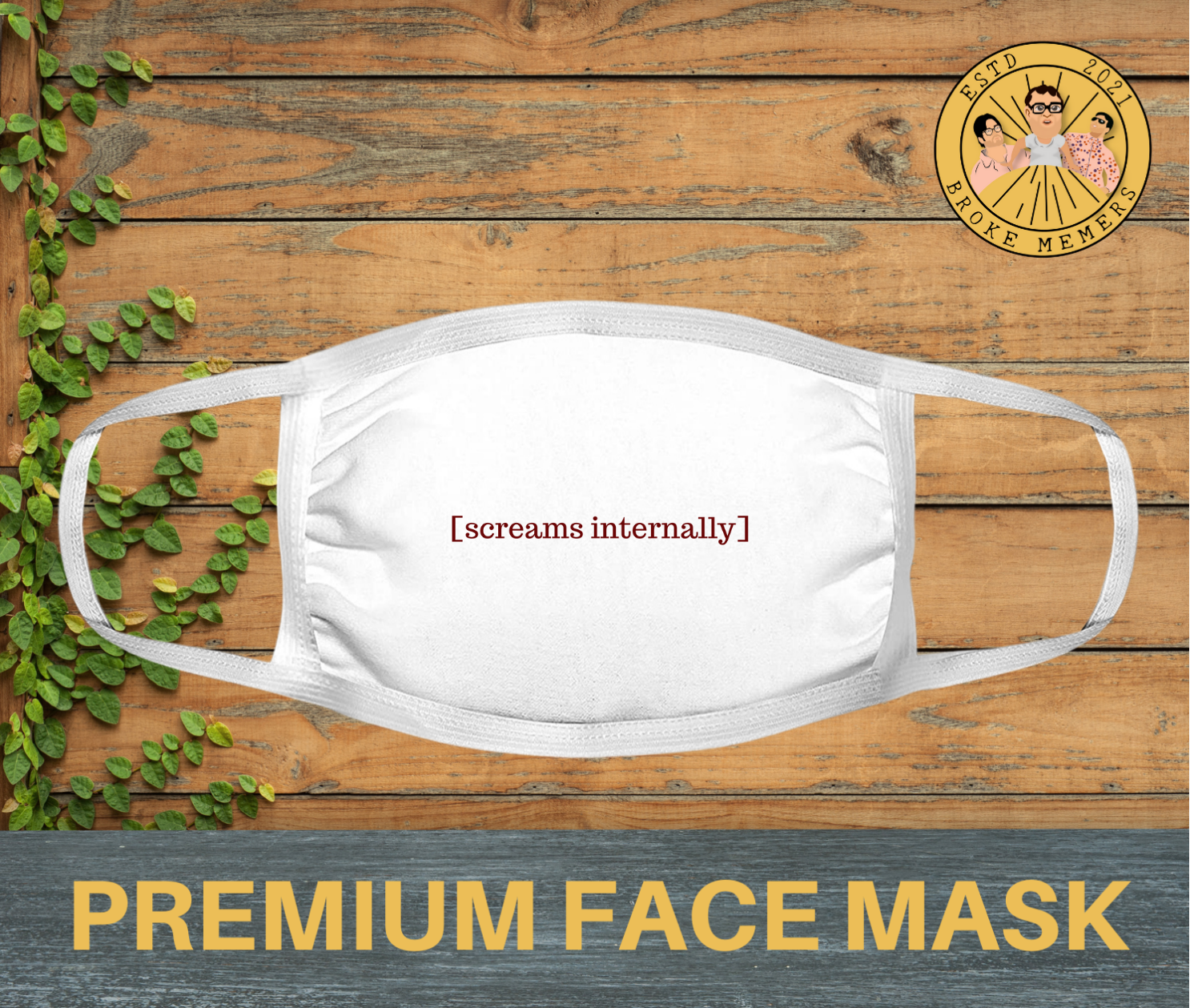 screams internally | Premium face mask