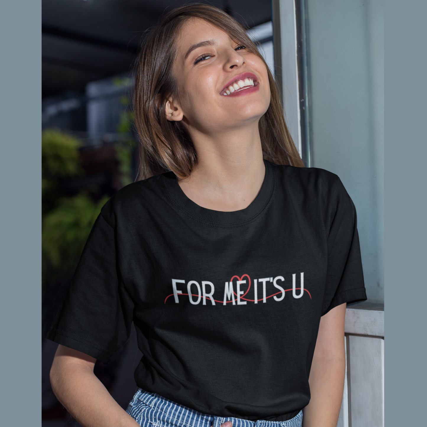 For me, it's you! | Premium Unisex Half Sleeve T-shirt