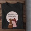 Happiness is a wagging tail (Female) | Premium Women Half Sleeve T-shirt