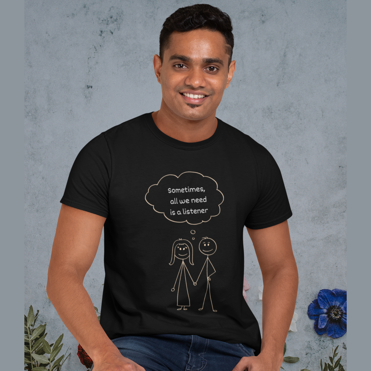 All we need is a listener | Premium Unisex Half Sleeve T-shirt