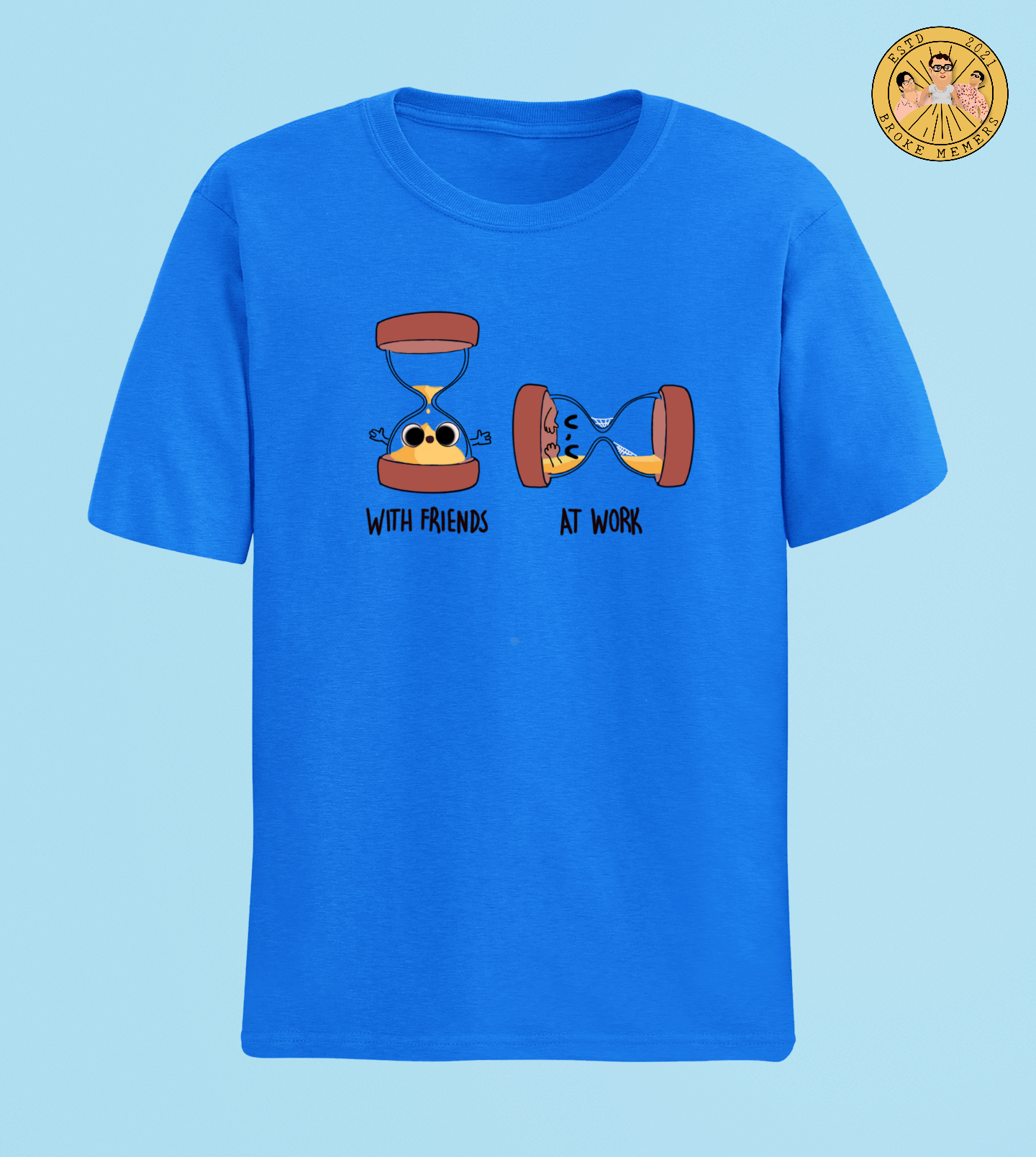 With Friends / At Work | Premium Half Sleeve Unisex T-Shirt