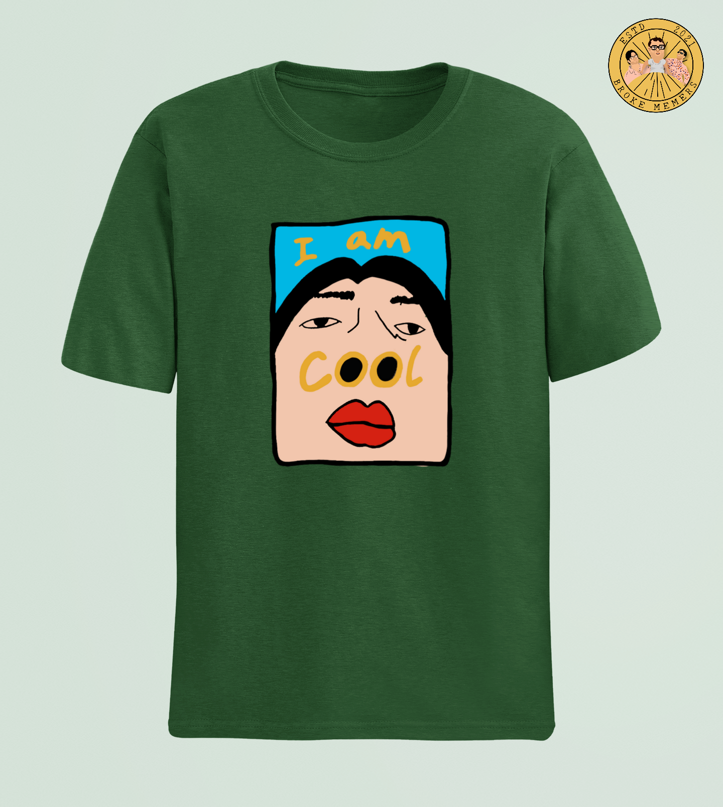 I am cool | Premium Half Sleeve Unisex T-Shirt