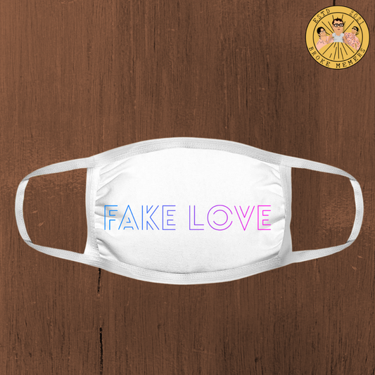 Fake Love Mask | Premium face mask